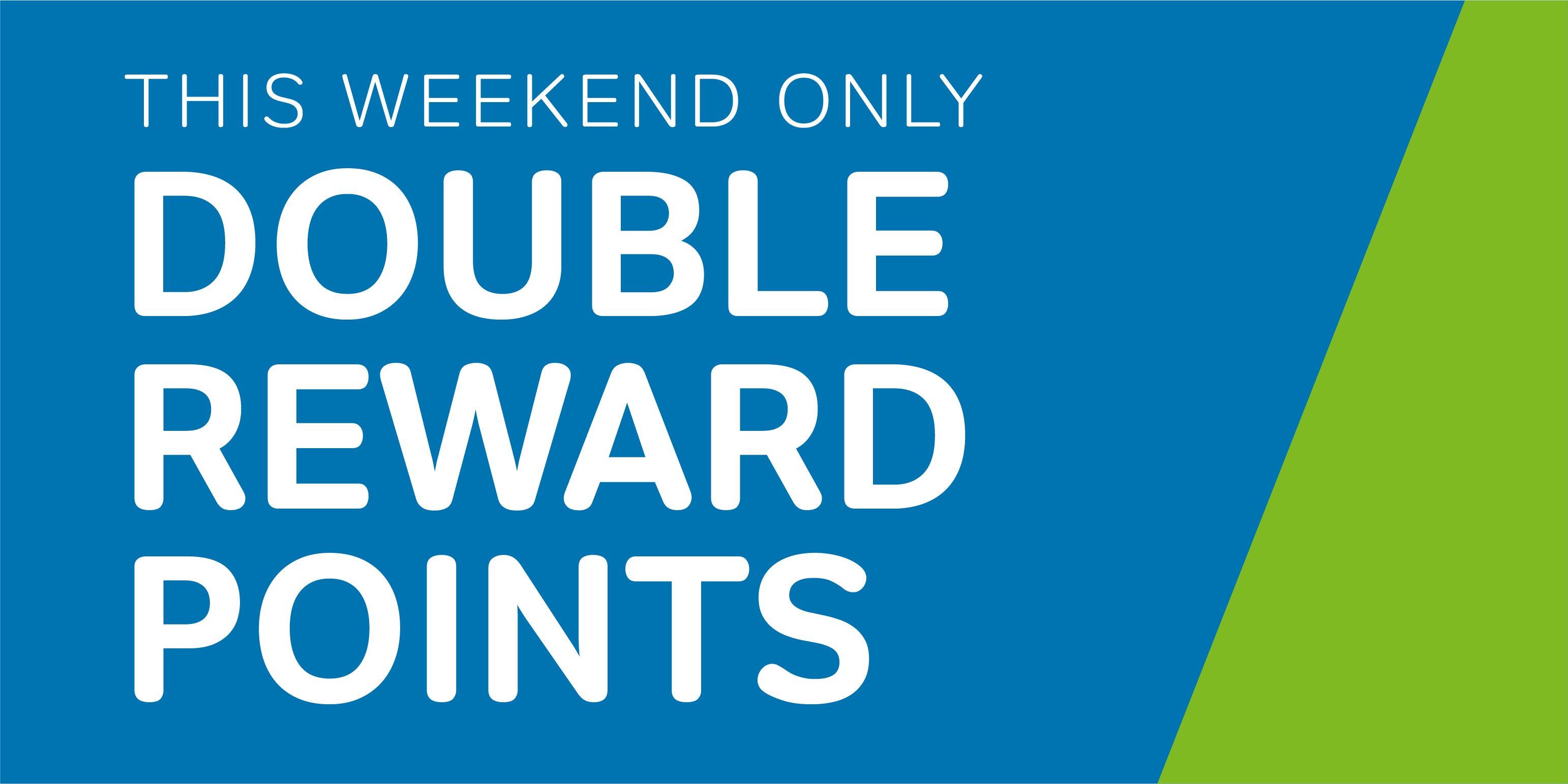 Double Reward Points